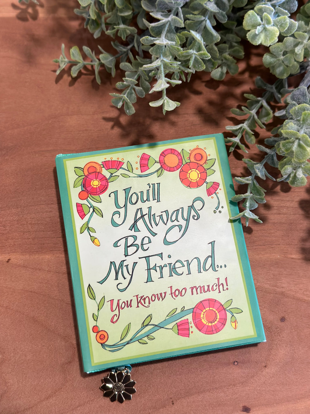 You’ll Always Be my Friend Mini Book